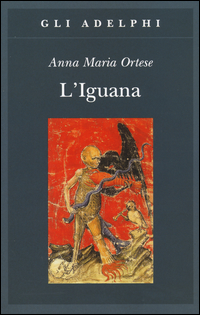 Iguana_(l`)_-Ortese_Anna_M.